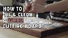 How To Oil And Clean A Wood Cutting Board