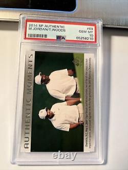 2014 Sp Authentic Michael Jordan Tiger Woods Moments Golf #69 Psa 10 Gem Mint